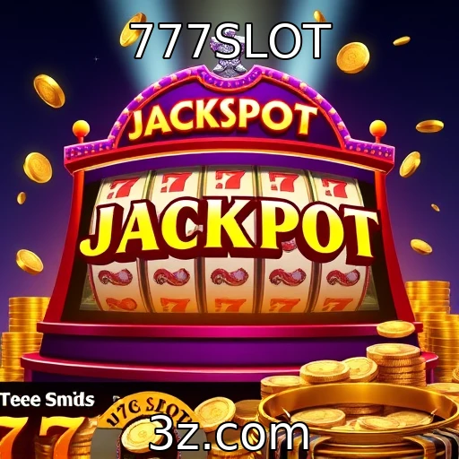 777SLOT Jackpots progressivos: como se tornam verdadeiras fortunas no cassino online